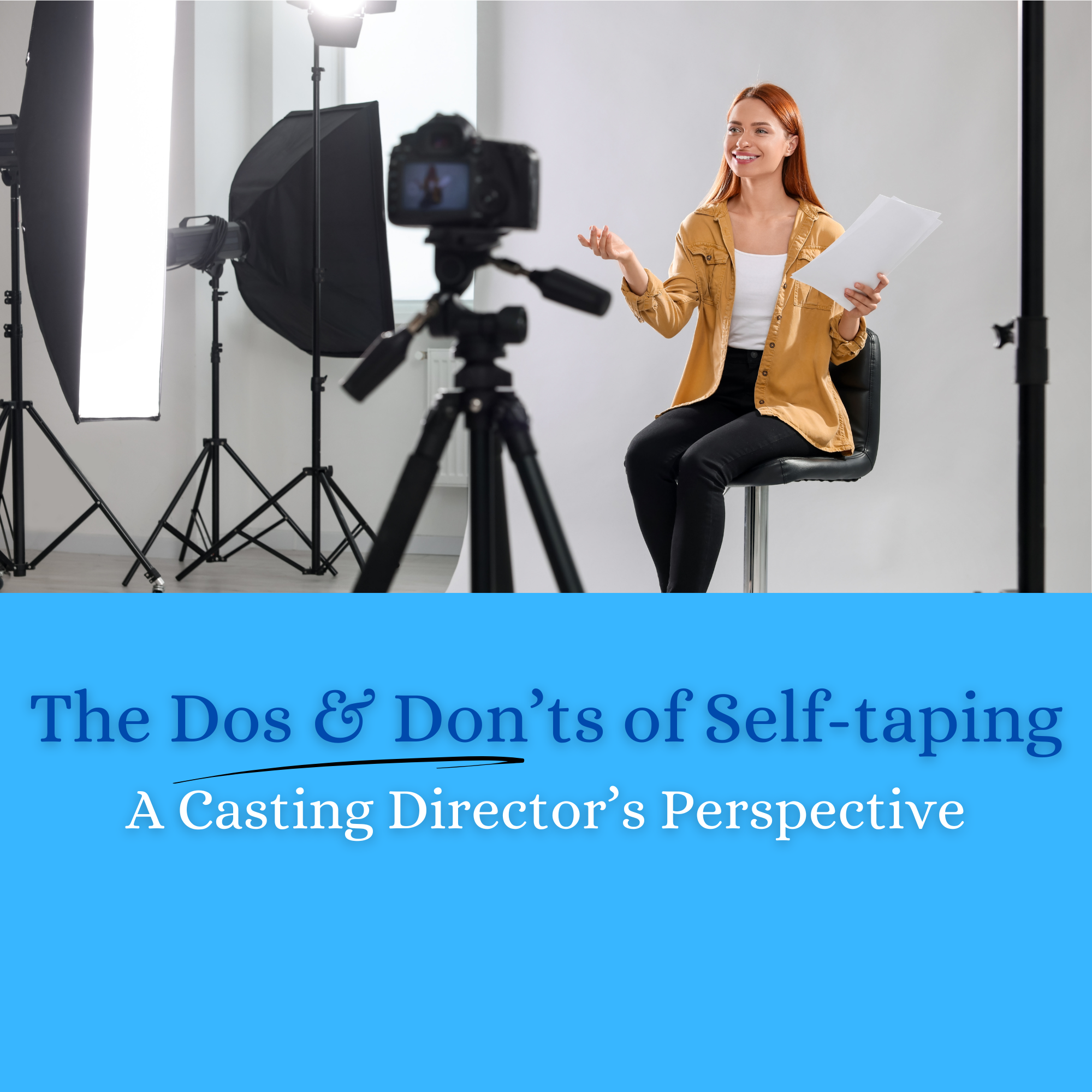 Dos and don'ts of self-taping